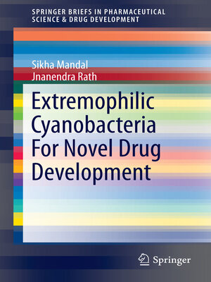 cover image of Extremophilic Cyanobacteria For Novel Drug Development